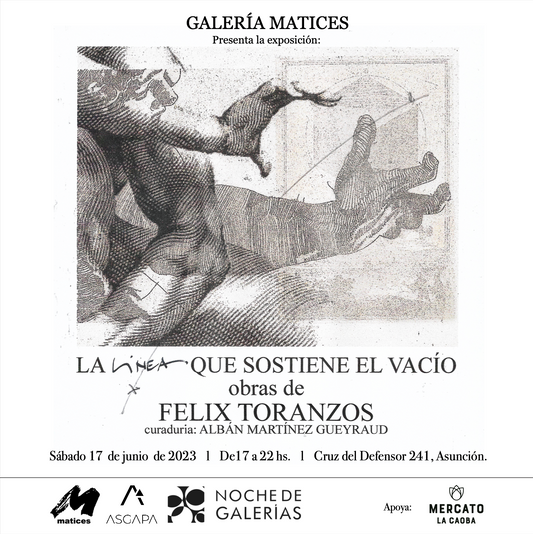 Noche de galerías 2023 - Félix Toranzos - "La línea que sostiene el vacío" (2023)